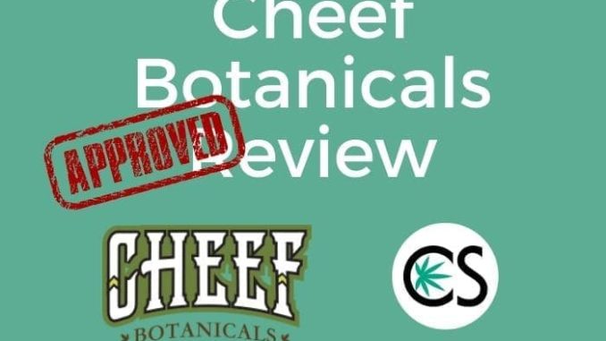 Cheef Botanicals CBD Review - CBD School Cheef Botanicals CBD Review - CBD School